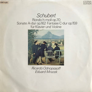 Schubert; Rondo h-moll op.70 Sonate A-dur op.162 Fantasie C-dur op.159 für Klavier und Violine (LP)