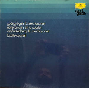 György Ligeti, Earle Brown, Wolf Rosenberg, LaSalle-Quartett